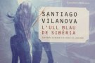 Tradueixen al rus la novel·la 'L'ull blau de Sibèria' del periodista i escriptor olotí Santiago Vilanova