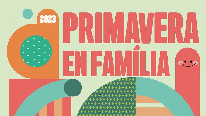 Primavera en família tindrà la programació més ambiciosa des de l'any 2014