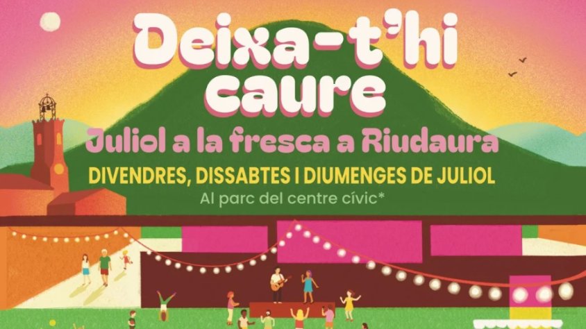 El ‘Deixa-t’hi caure’ de Riudaura omple les nits d’estiu amb música i monòlegs