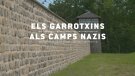 El documental ‘Garrotxins als camps nazis’ ha comportat una extensa tasca de documentació i recerca que ha durat tres anys