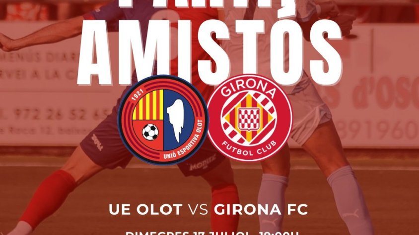 La Unió Esportiva Olot s’estrena contra un Girona de Champions aquest dimecres