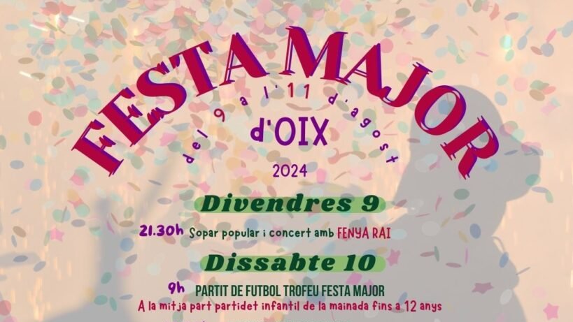 Oix es prepara per a la Festa Major