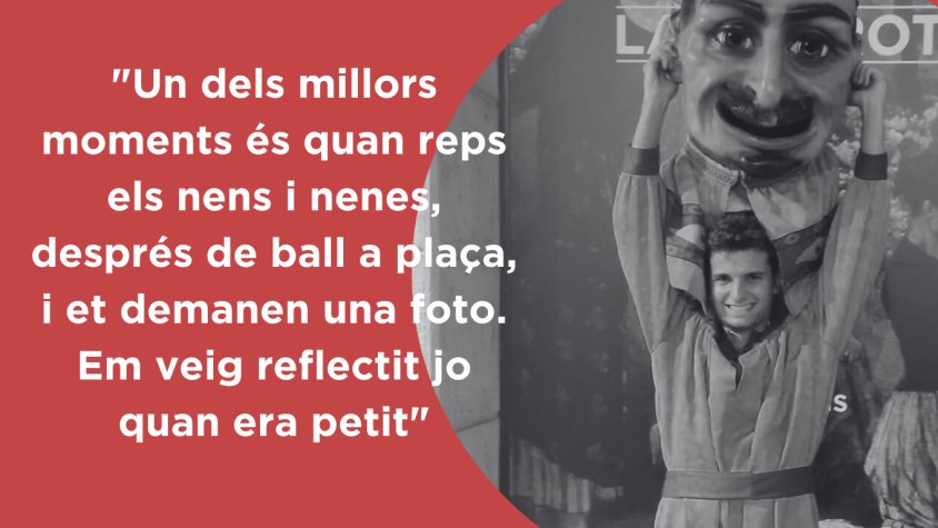 "Un dels millors moments és quan reps els nens i nenes després del ball a plaça i et demanen un foto. Em veig a mi quan era petit"