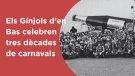 Els Gínjols d’en Bas celebren tres dècades de carnavals